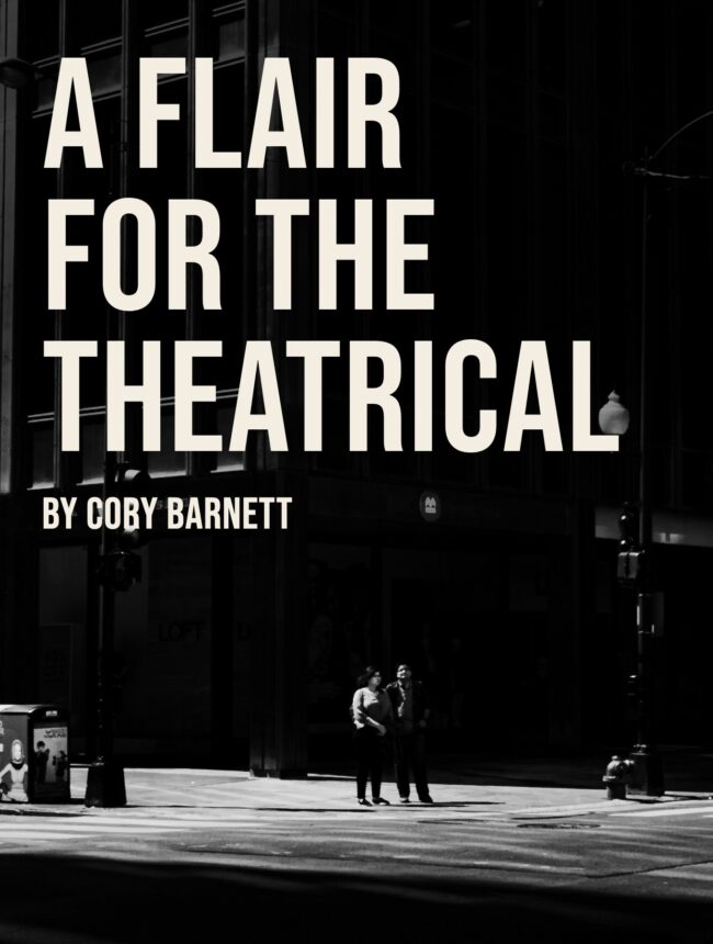 A dark city corner in black and white with two small figures on the sidewalk, with the title A Flair for the Theatrical by Cory Barnett
