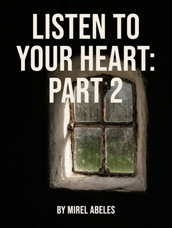 Listen to Your Heart: Part 2