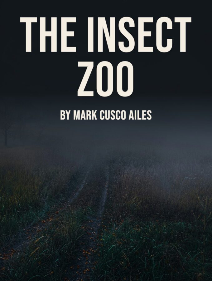 The Insect Zoo by Mark Cusco Ailes
