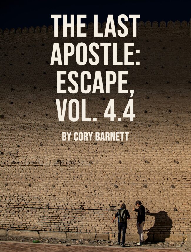 A tall lit brick wall at night with two small figures, with the title The Last Apostle: Escape, Vol. 4.4 by Cory Barnett