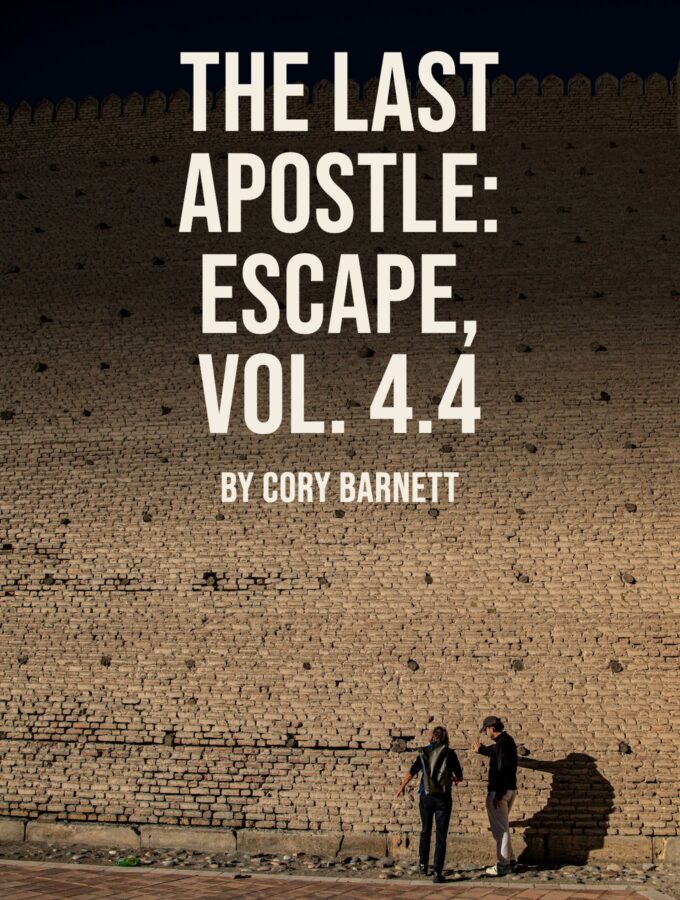 The Last Apostle: "Escape"; Vol 4.4