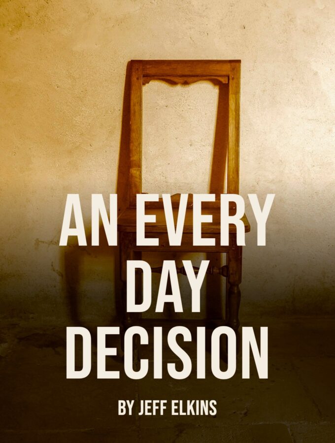An Every Day Decision