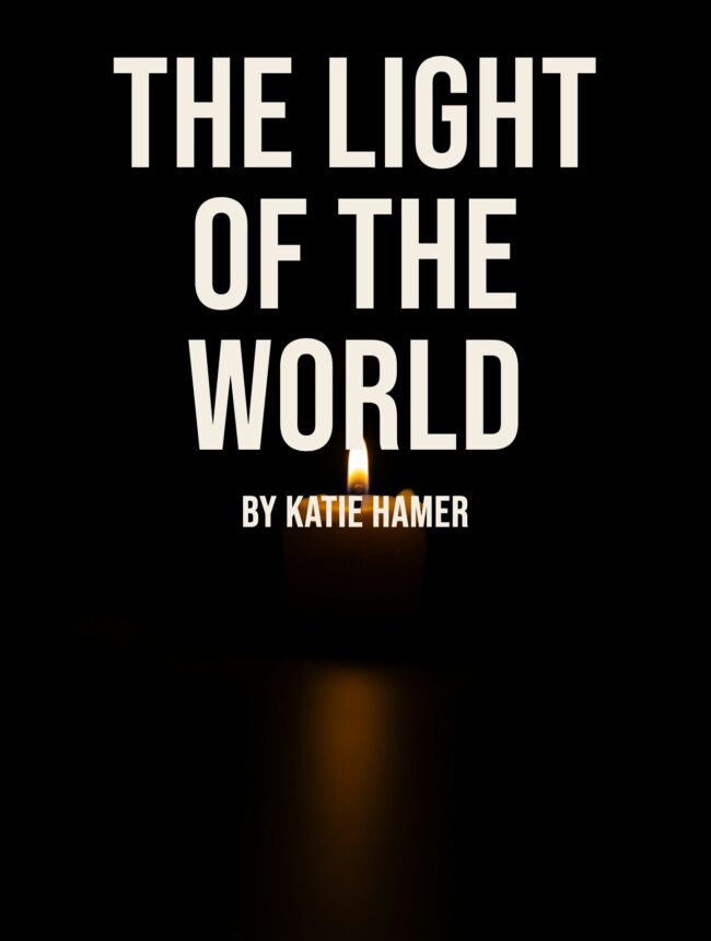 A single small candle glowing in darkness, with the title The Light of the World by Katie Hamer