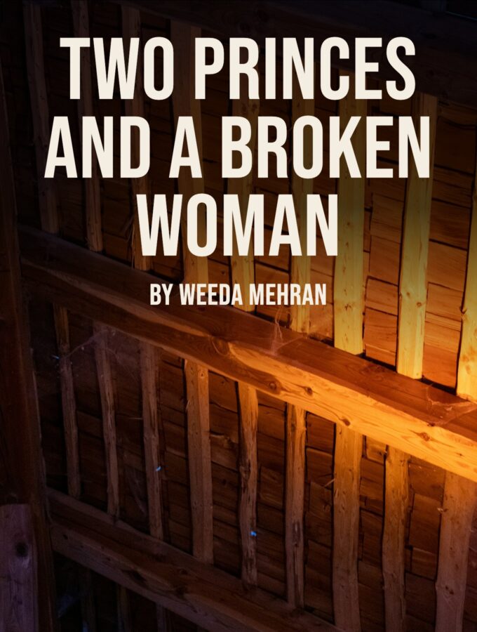 Two Princes and a Broken Woman