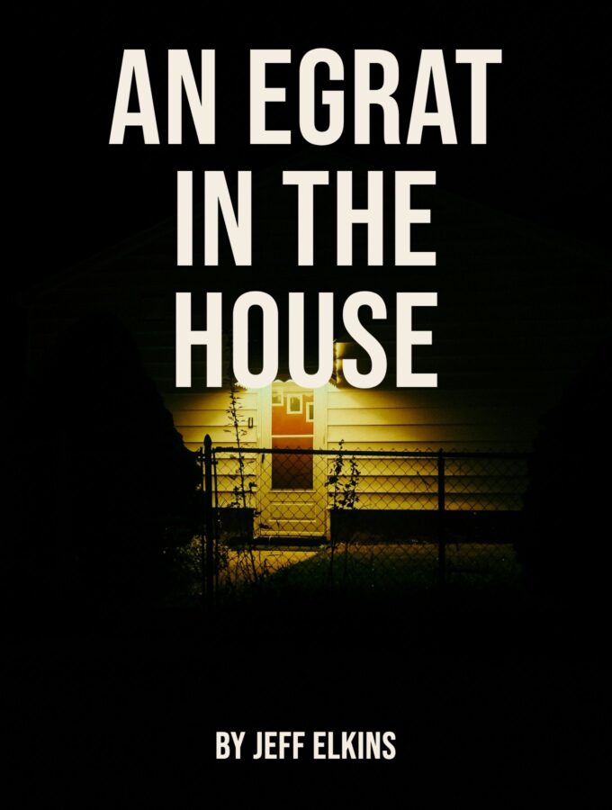 An Egrat in the House