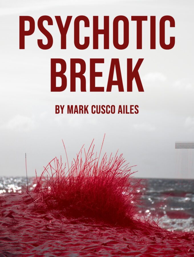Psychotic Break