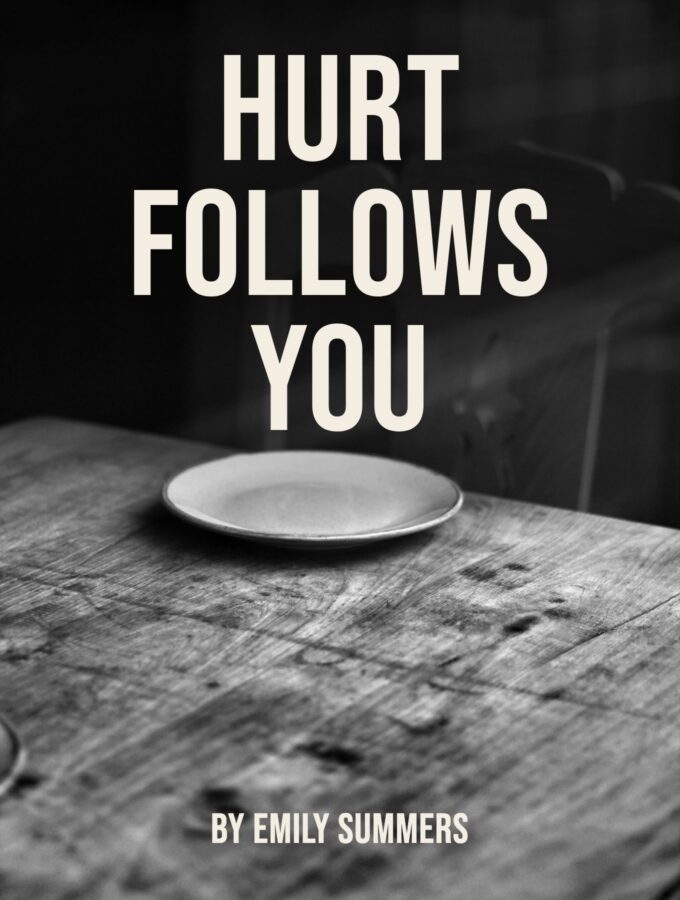 Hurt Follows You