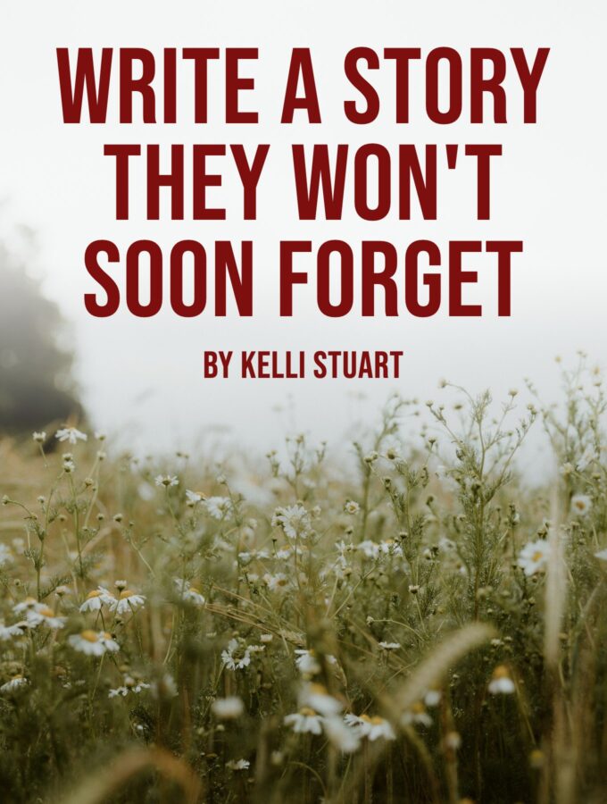 Write a Story They Won't Soon Forget