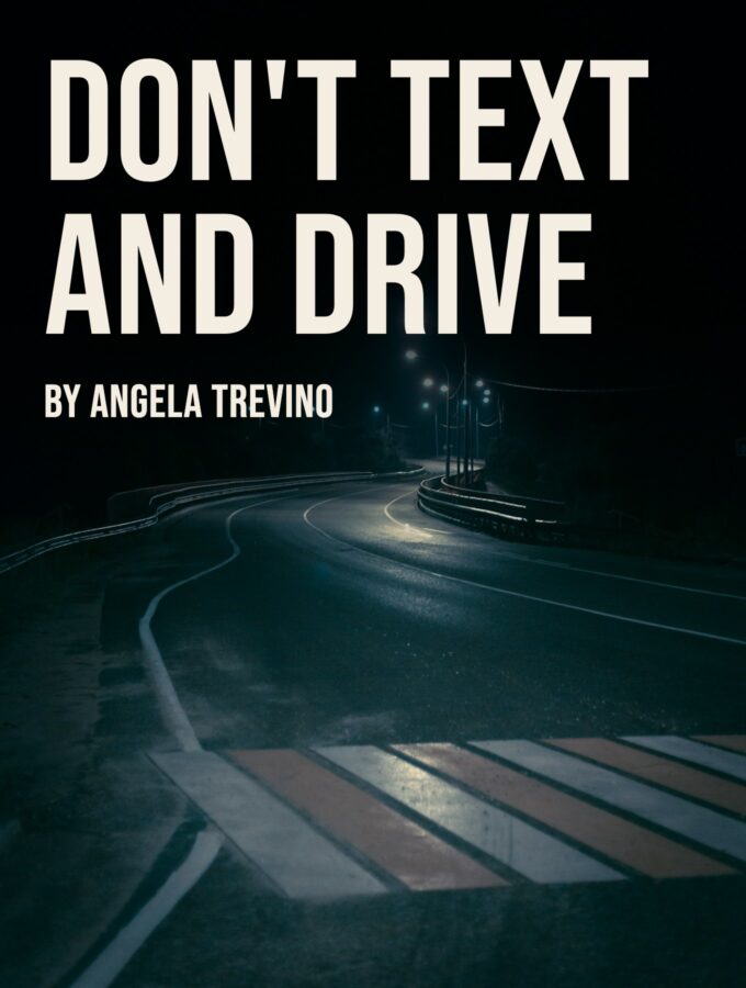 Don't Text and Drive