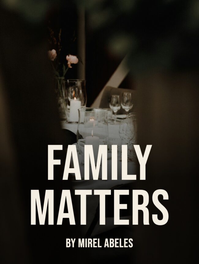 A dim holiday table with candles and wine glasses seen from the shadows, with the title Family Matters by Mirel Abeles