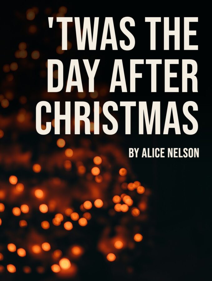 Creative Writing – ‘Twas the Day After Christmas