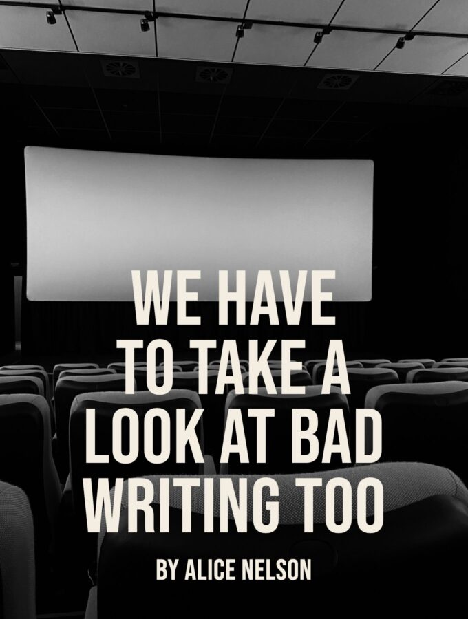 Creative Writing: We Have To Take A Look At Bad Writing Too