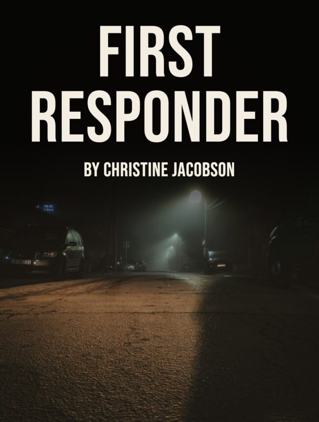 A dark foggy street lit by a single streetlamp, with the title First Responder by Christine Jacobson
