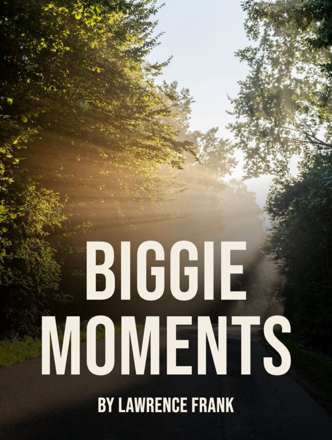 Biggie Moments
