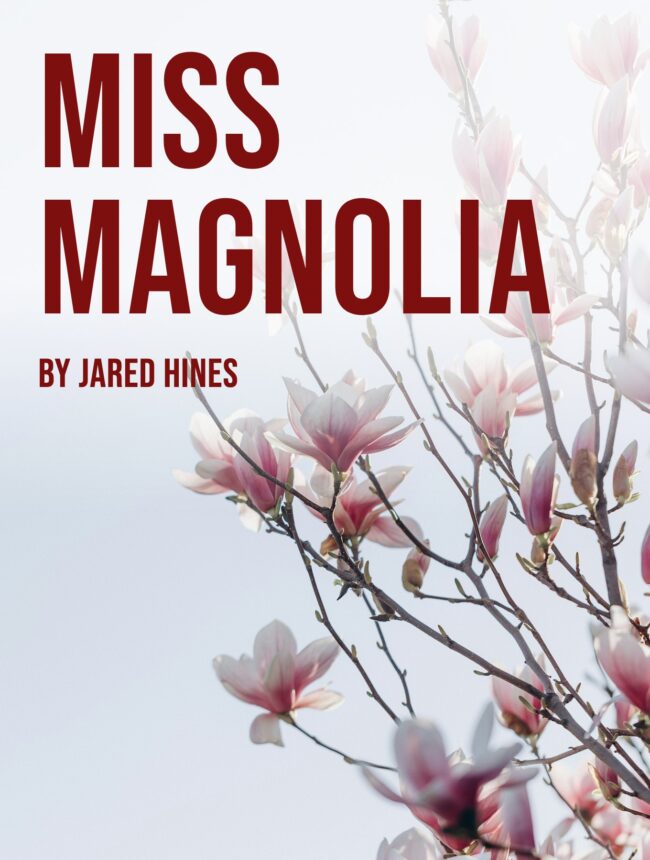 Pink magnolia blossoms on bare branches against a pale sky, with the title Miss Magnolia by Jared Hines