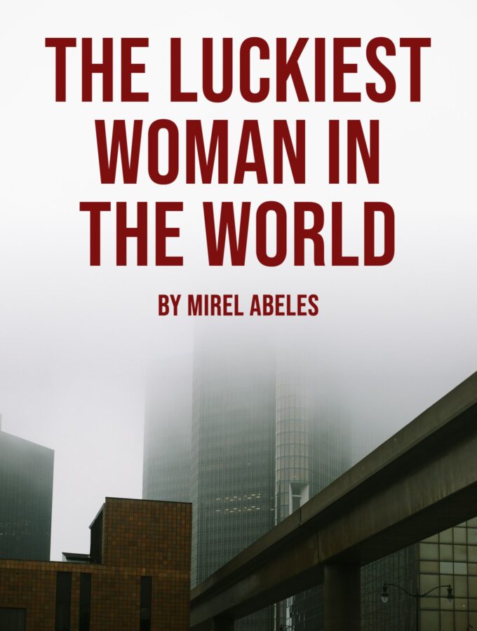 The Luckiest Woman in the World