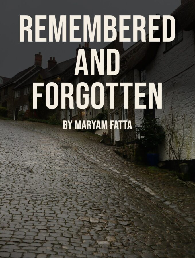 Remembered and Forgotten