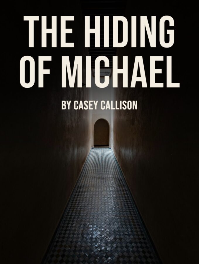 The Hiding of Michael