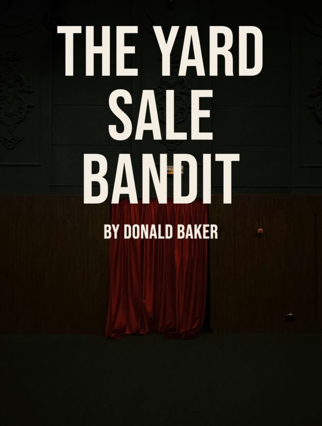 A small red curtain in a dark empty theatre hall, with the title The Yard Sale Bandit by Donald Baker