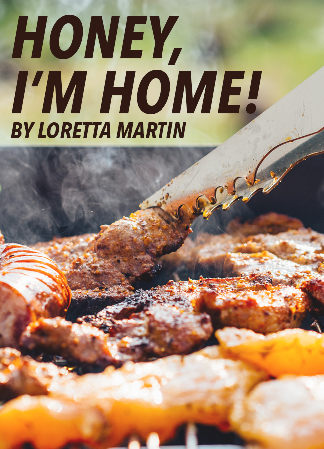 Honey, I’m Home!