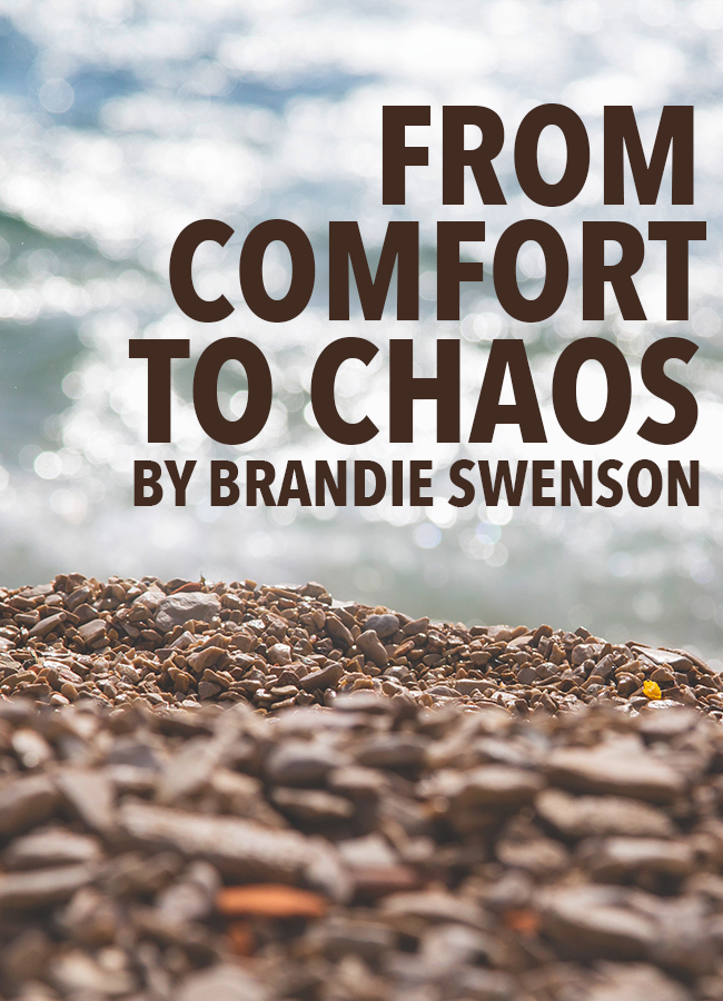 From Comfort to Chaos