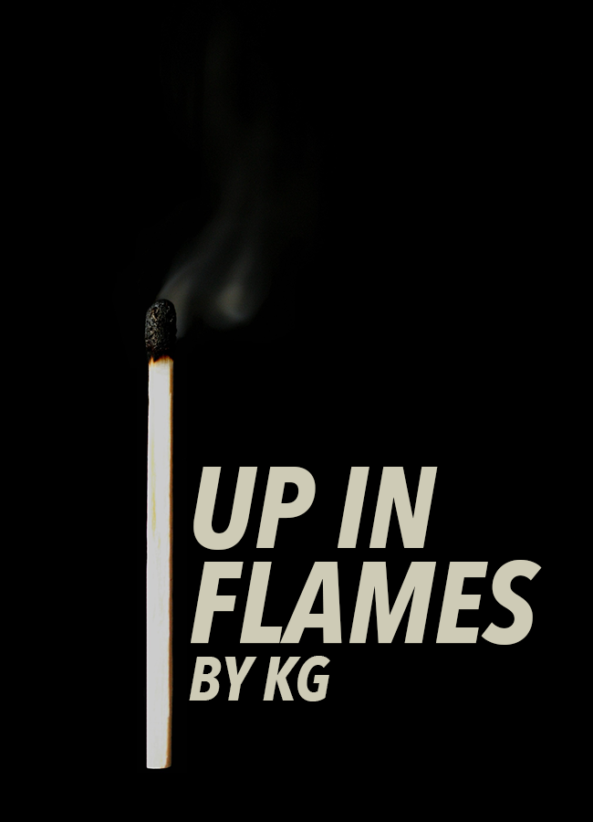 Up in Flames