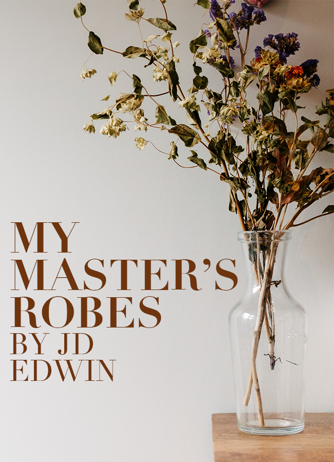 My Master’s Robes