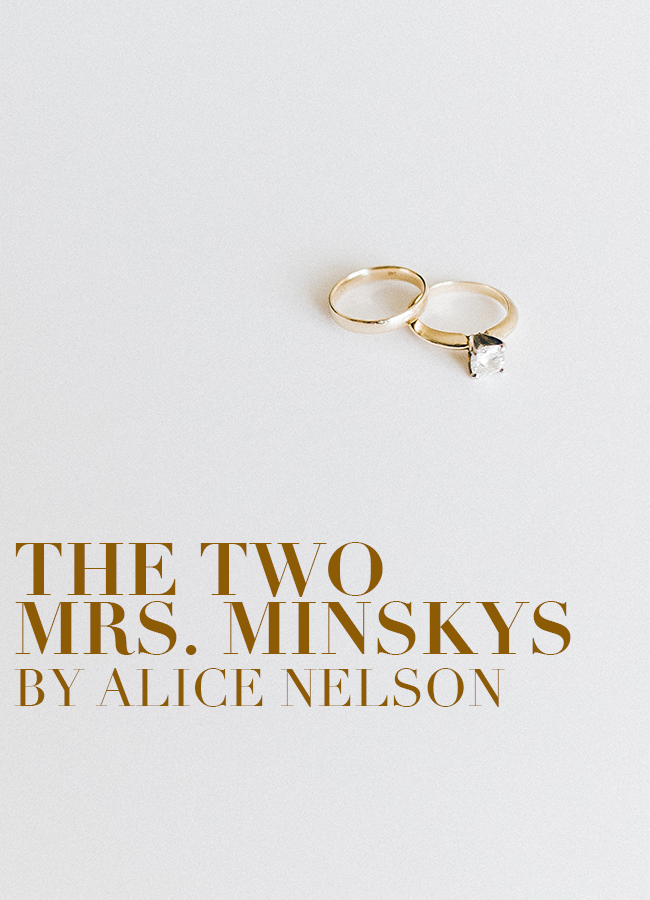 The Two Mrs. Minskys