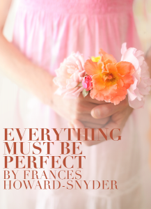 Everything Must Be Perfect