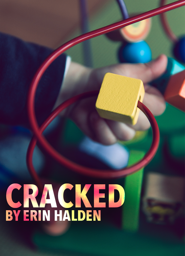 Cracked