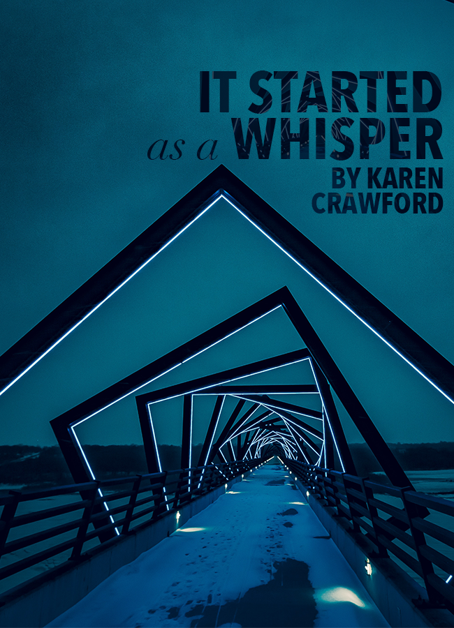 It Started as a Whisper