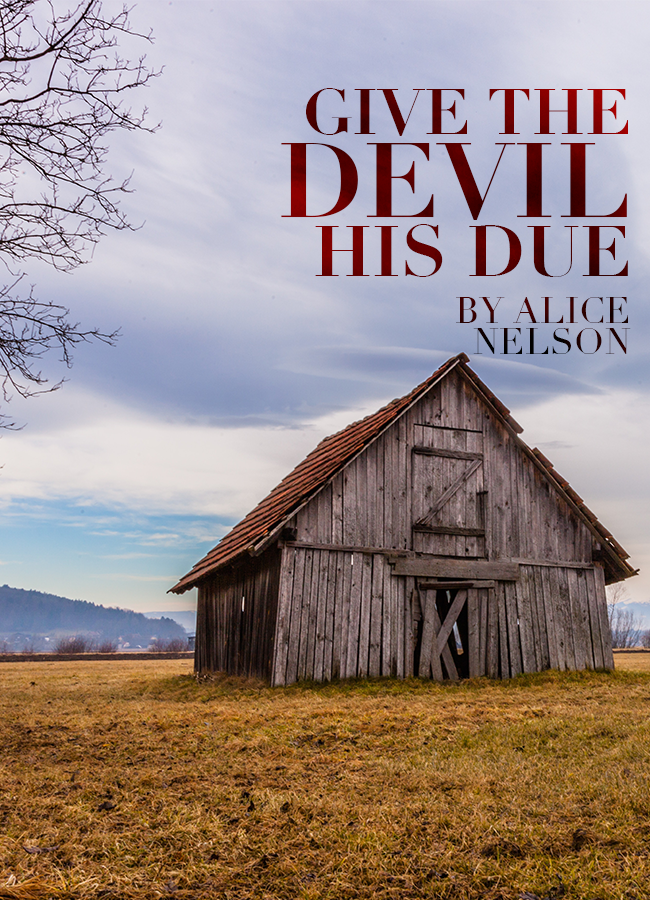 Give the Devil His Due