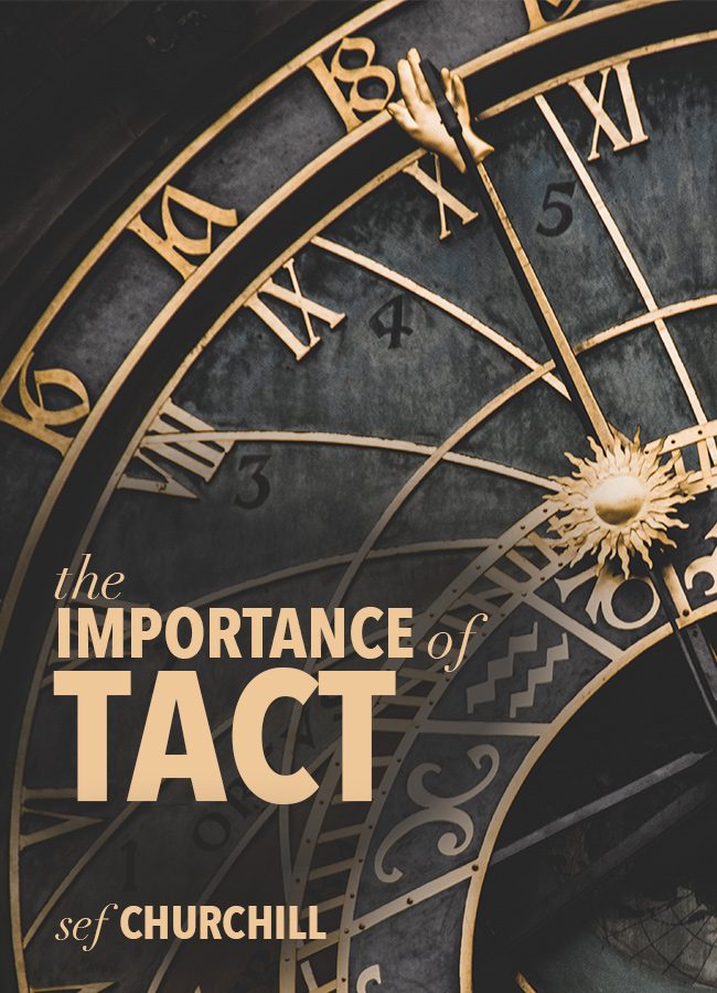 The Importance of Tact
