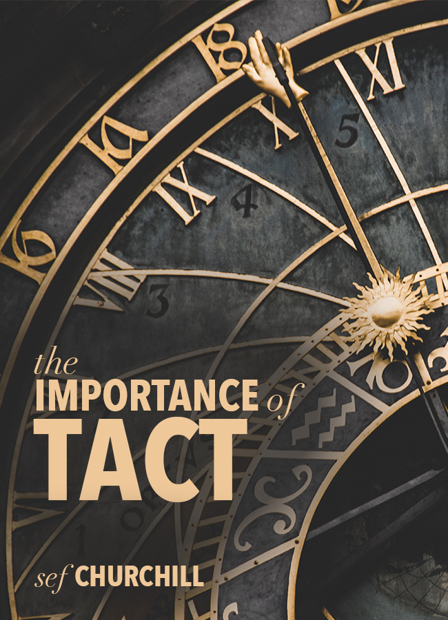 The Importance of Tact