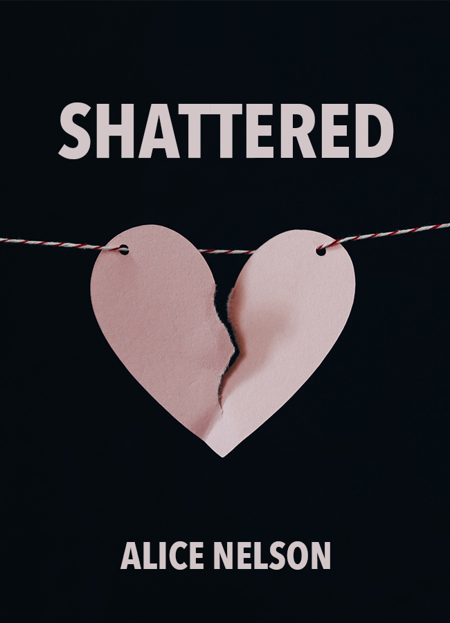 Shattered