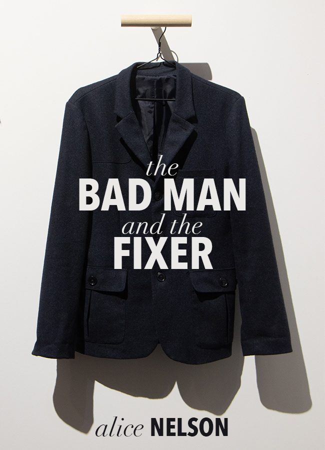 The Bad Man and the Fixer