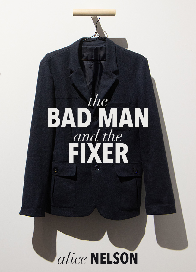 The Bad Man and the Fixer