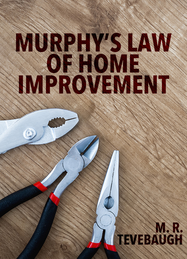 Murphy's Law of Home Improvement