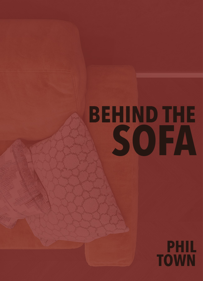 Behind The Sofa