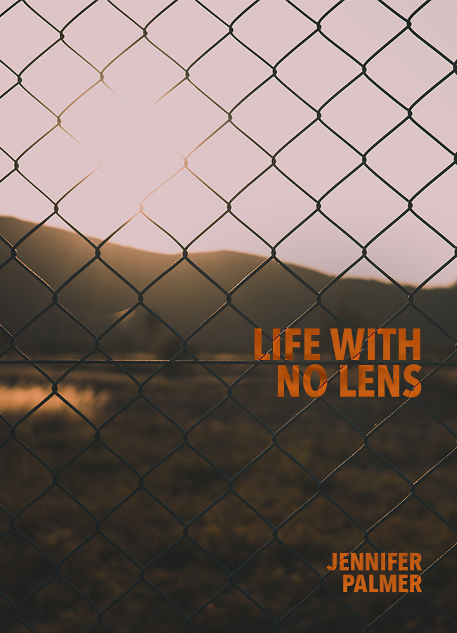 Life With No LENS