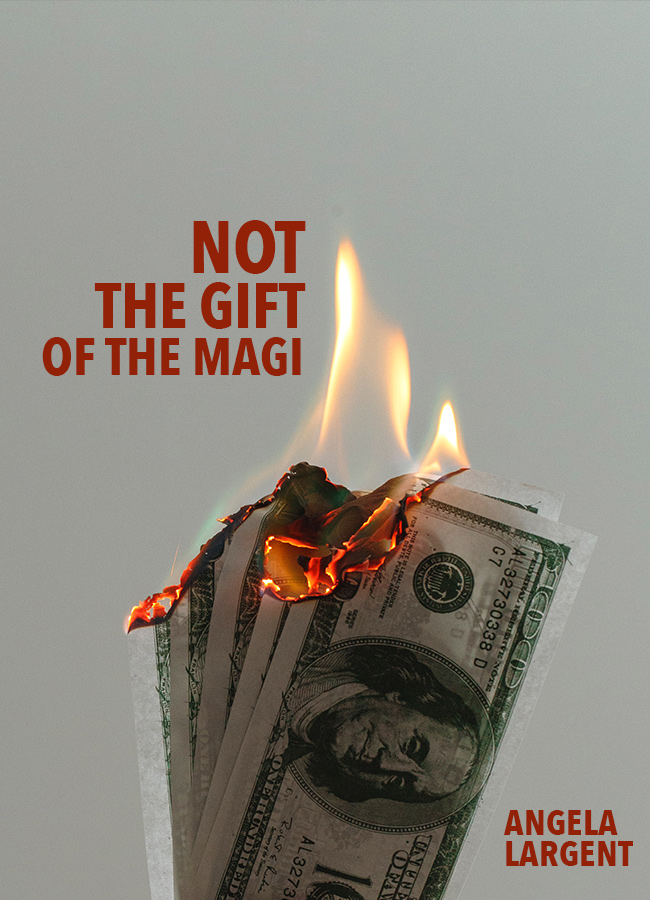 Not the Gift of the Magi
