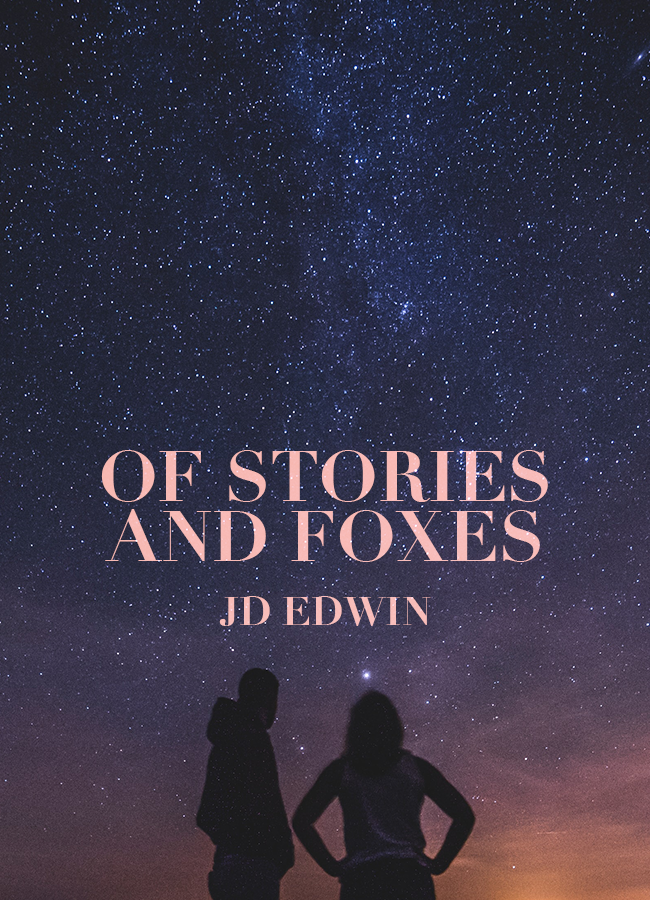 Of Stories and Foxes