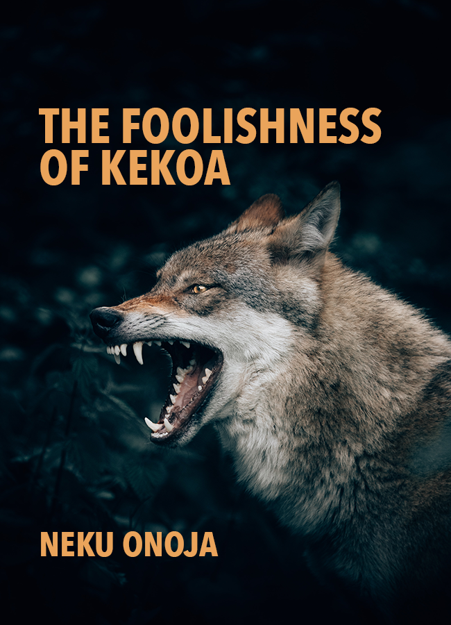 The Foolishness of Kekoa