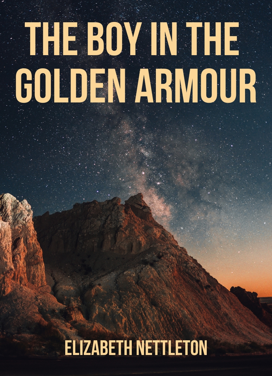 Fantasy Short Story: The Boy in the Golden Armour by Elizabeth Nettleton