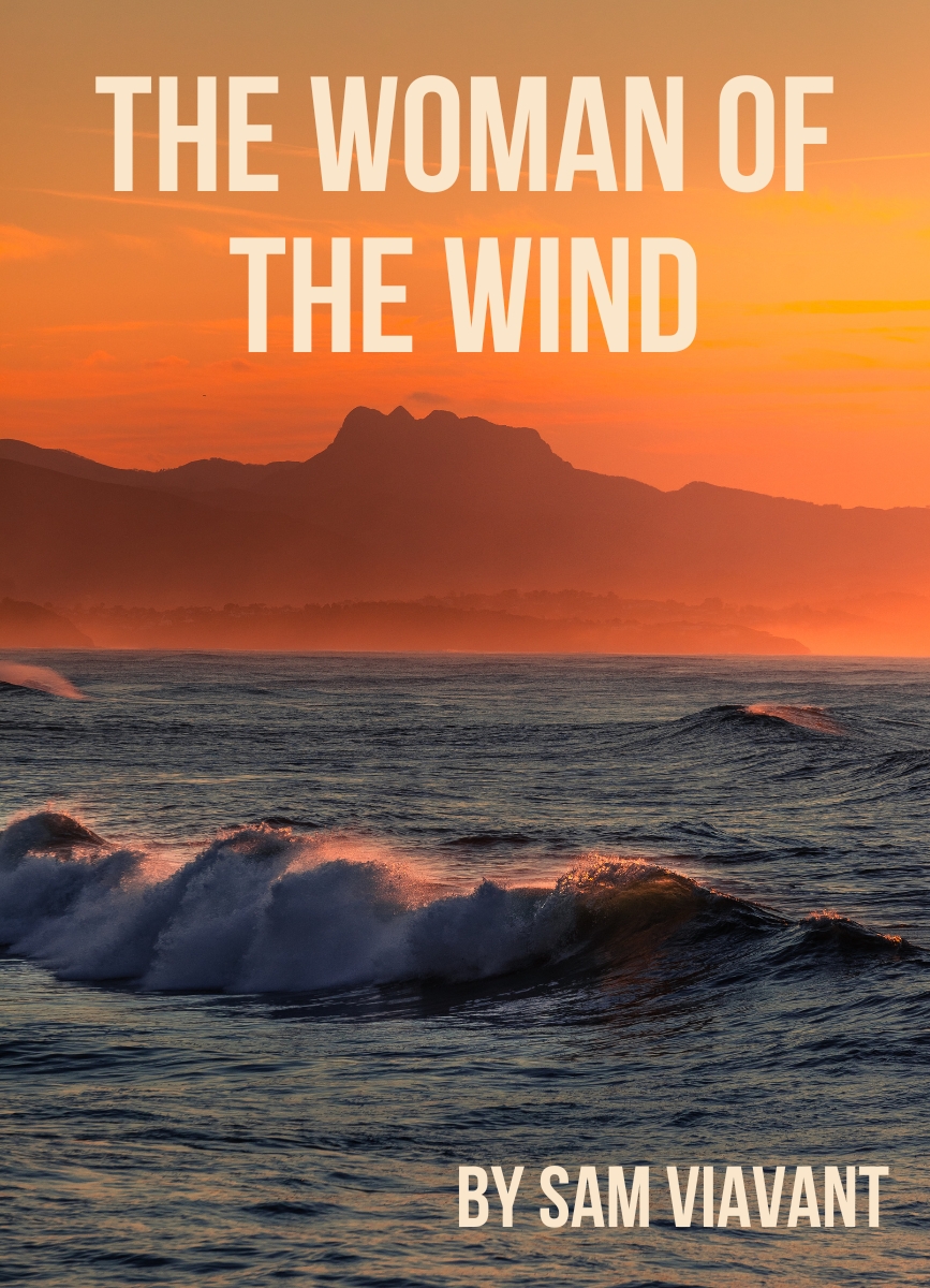 Fantasy Short Story: The Woman of the Wind by Sam Viavant