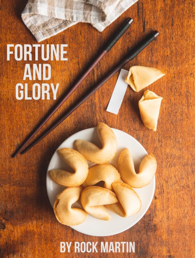 Drama Short Story: Fortune and Glory by Rock Martin