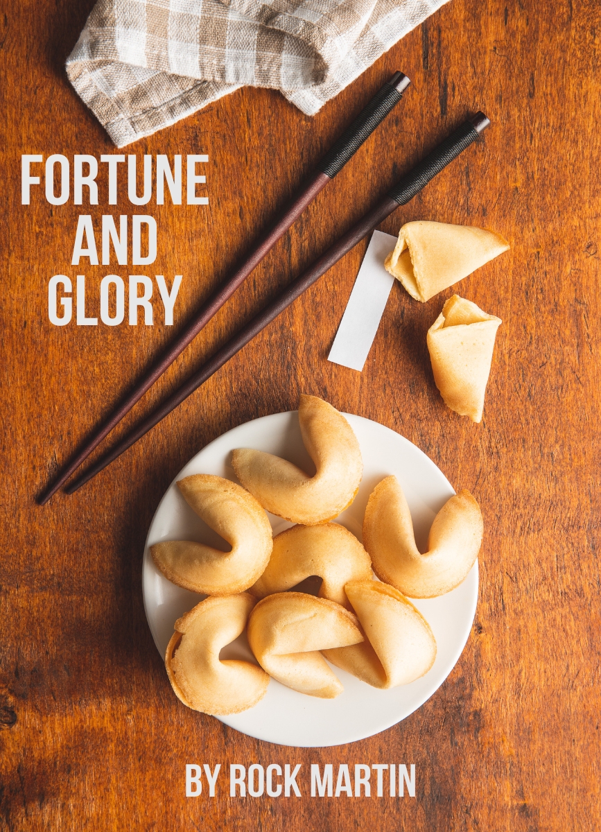 Drama Short Story: Fortune and Glory by Rock Martin