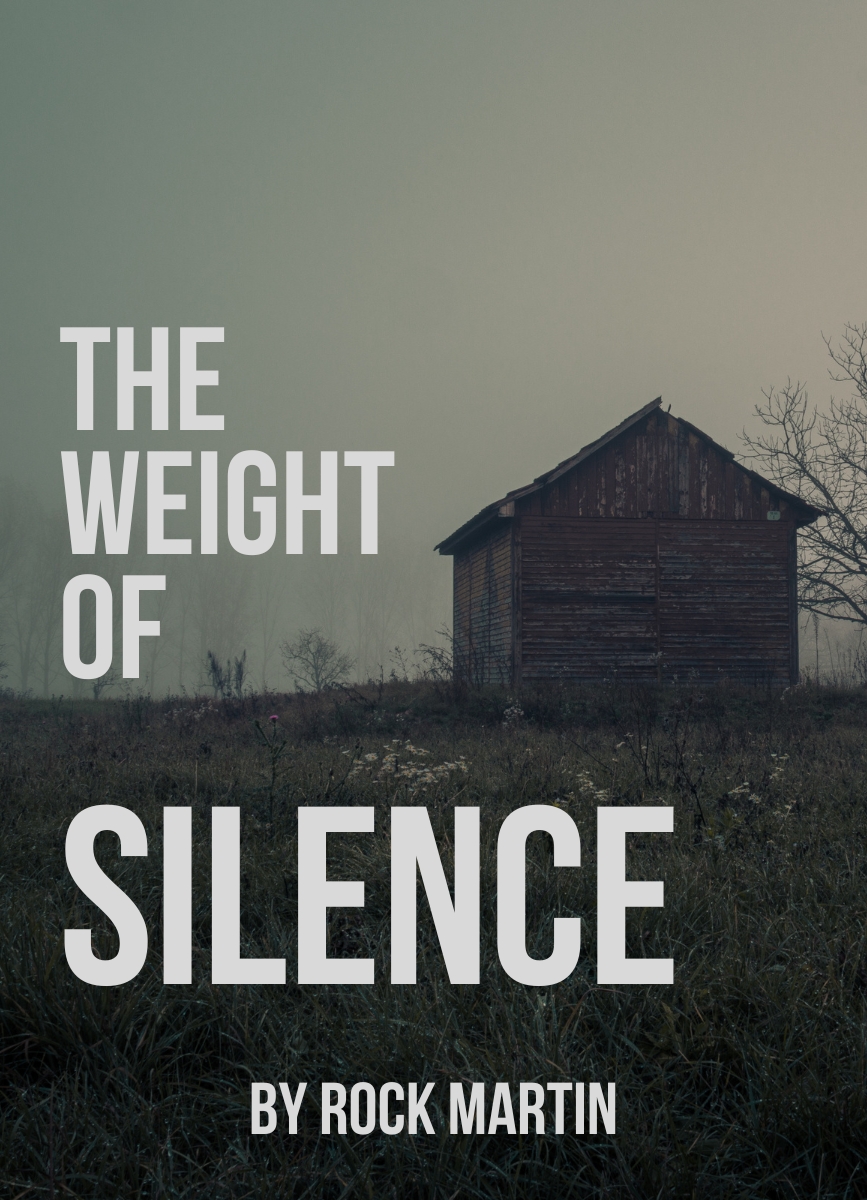 Thriller Short Story: The Weight of Silence by Rock Martin