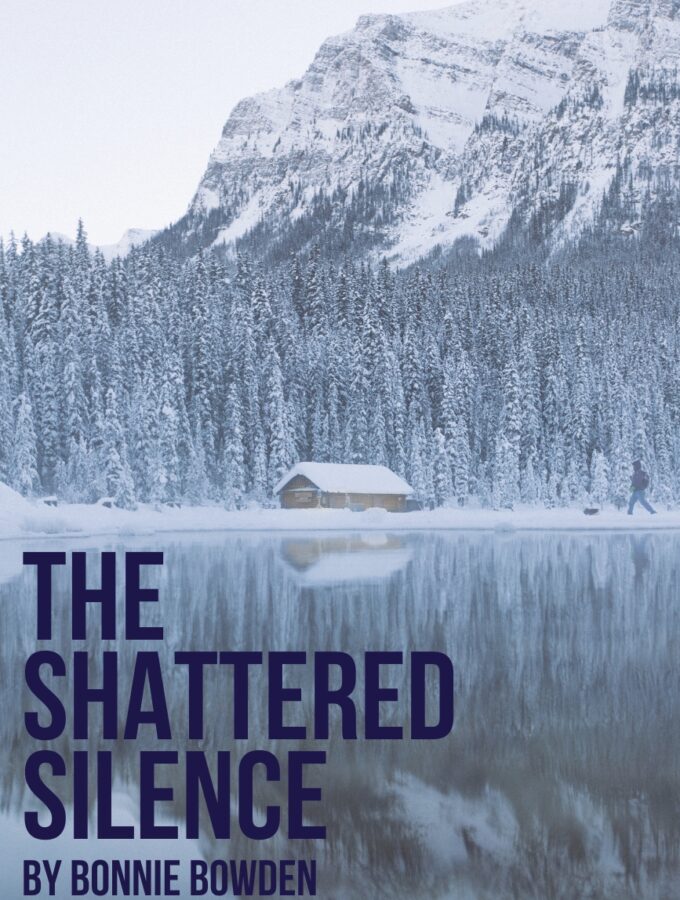 Drama Short Story: The Shattered Silence by Bonnie Bowden