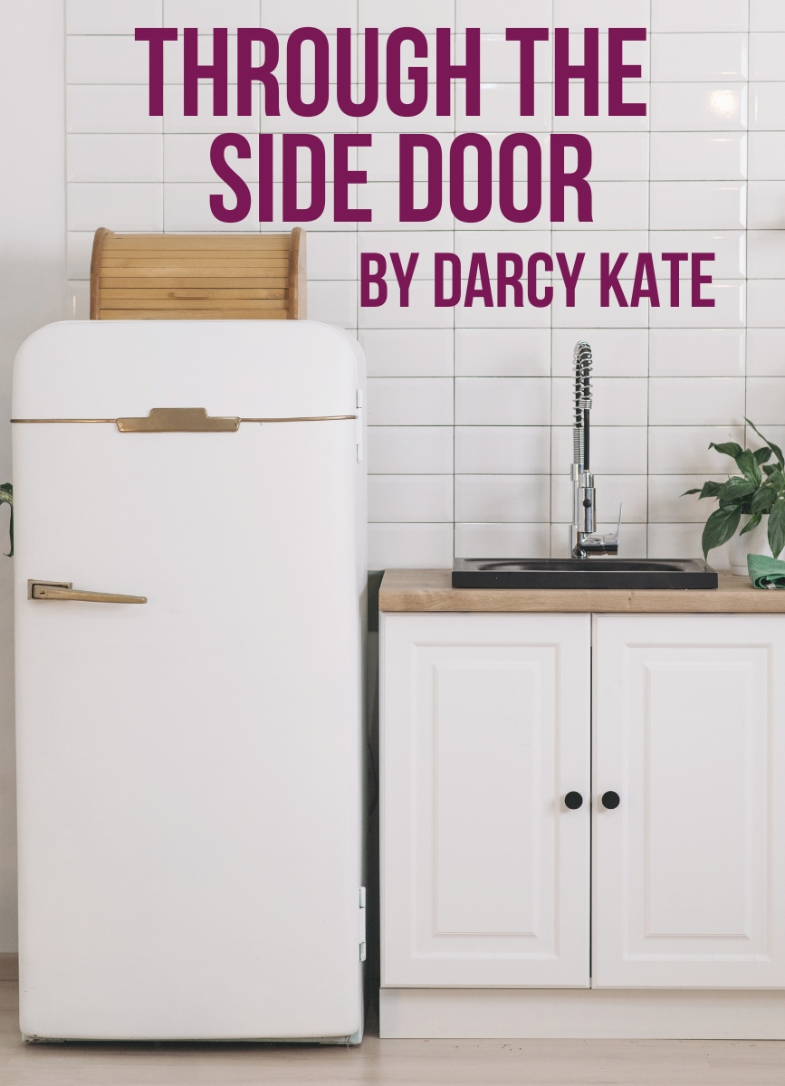 Drama Short Story: Through the Side Door by Darcy Kate